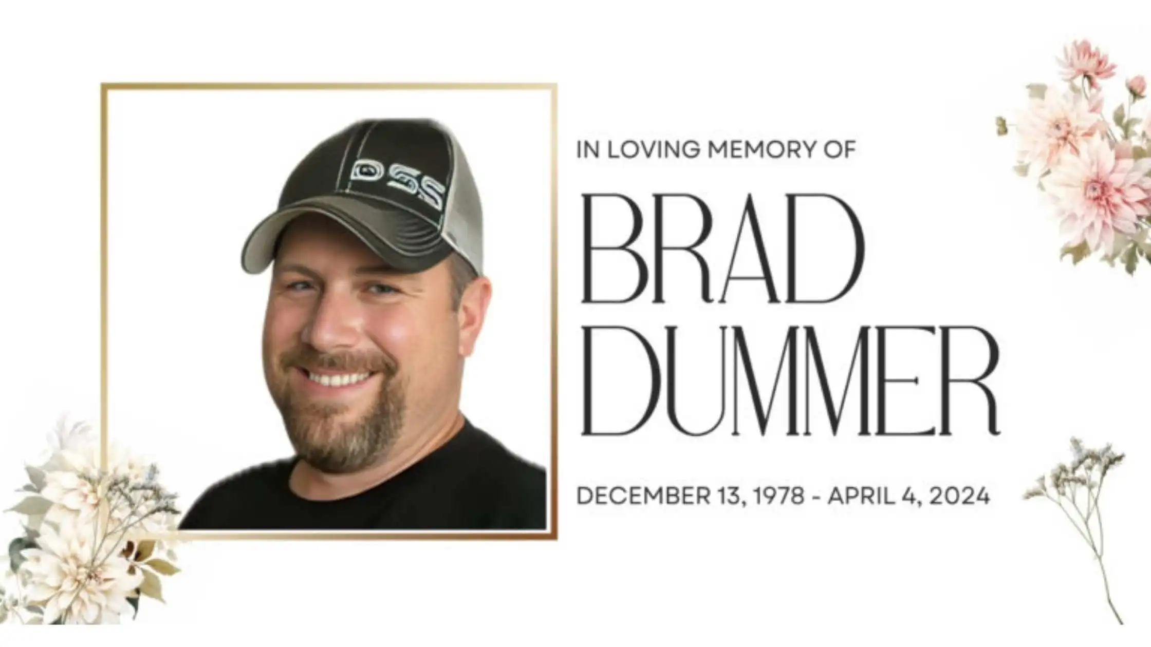 Brad Dummer Obituary